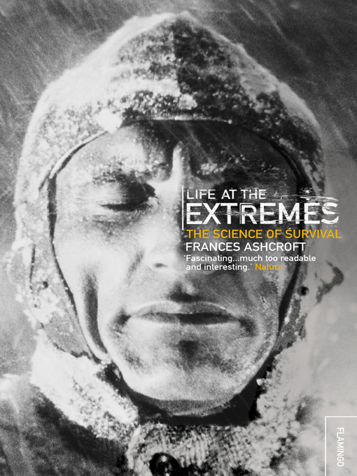 Title details for Life at the Extremes by Frances Ashcroft - Wait list